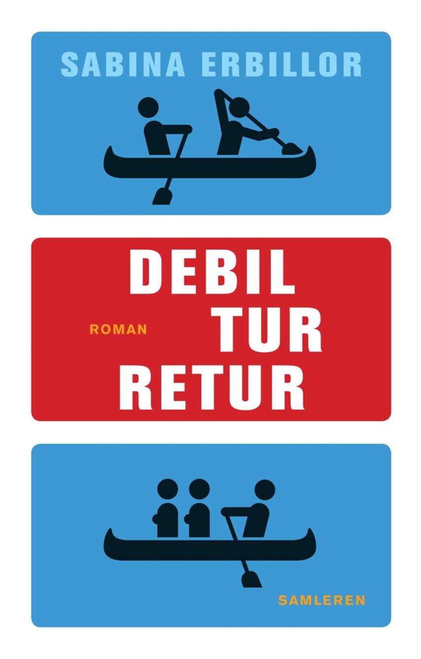 Sabina Erbillor: Debil tur-retur : roman
