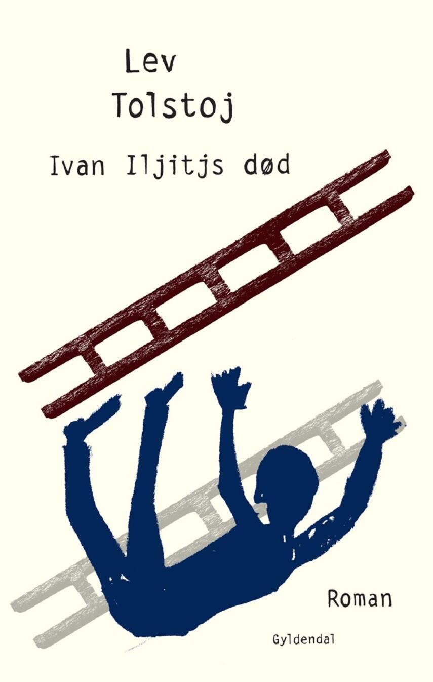 Lev Tolstoj: Ivan Iljitjs død : roman