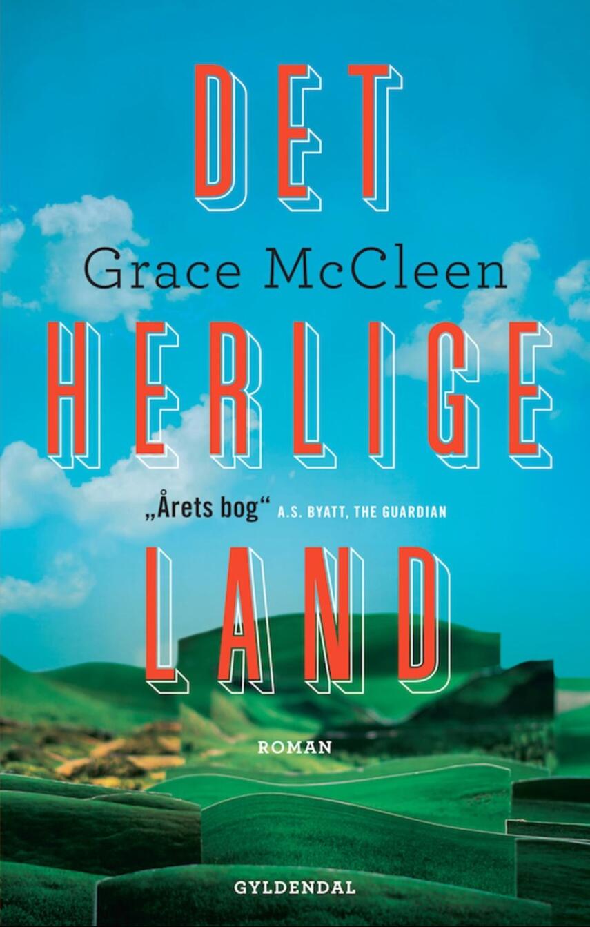 Grace McCleen: Det herlige land : roman