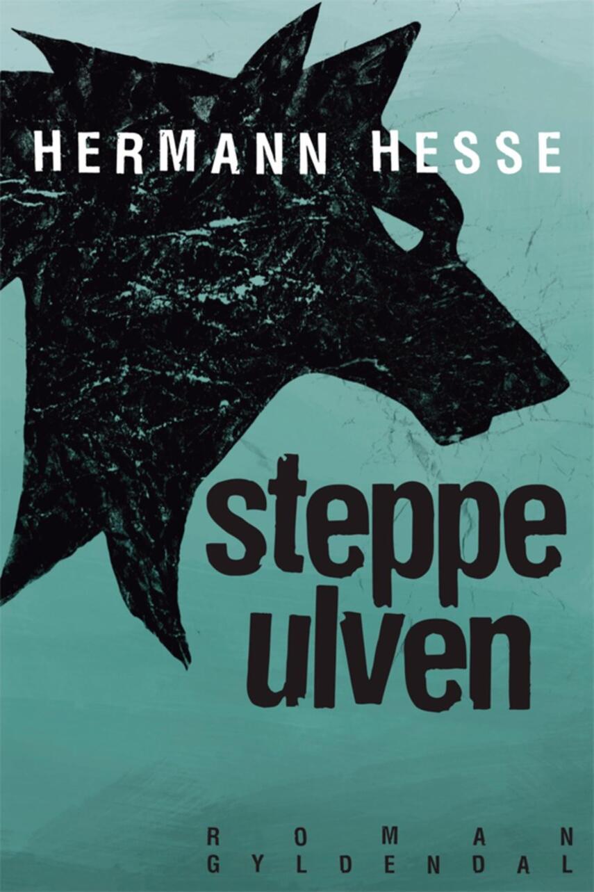 Hermann Hesse: Steppeulven (Ved René Jean Jensen)