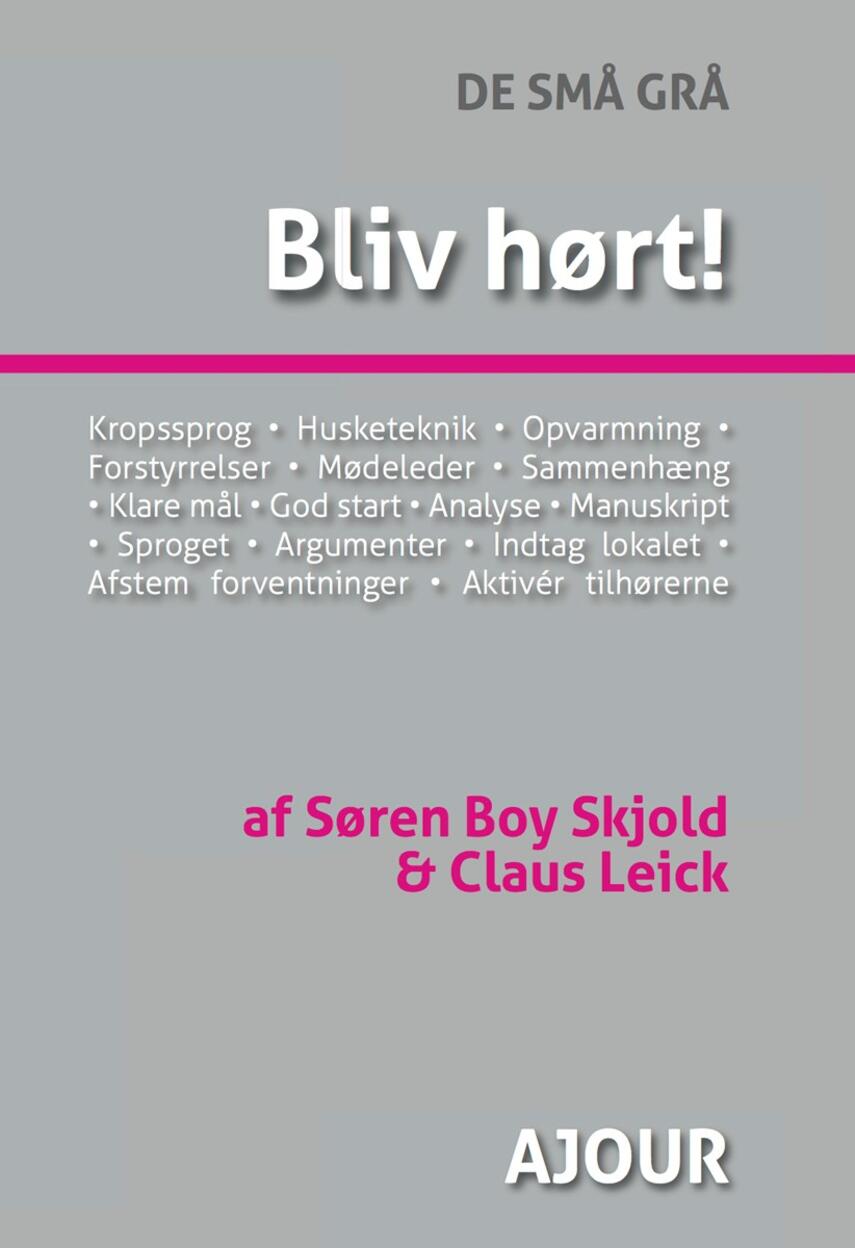 Claus Leick, Søren Boy Skjold: Bliv hørt!
