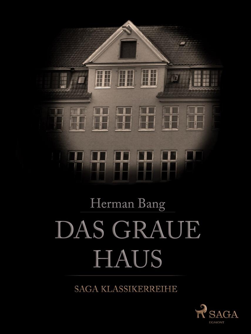 Herman Bang: Das graue Haus