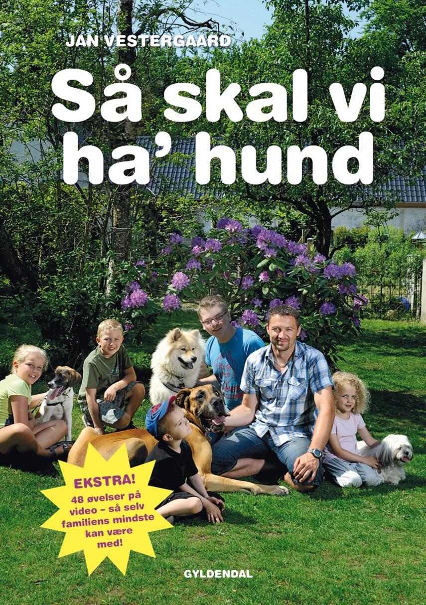 Jan Vestergaard: Så skal vi ha' hund