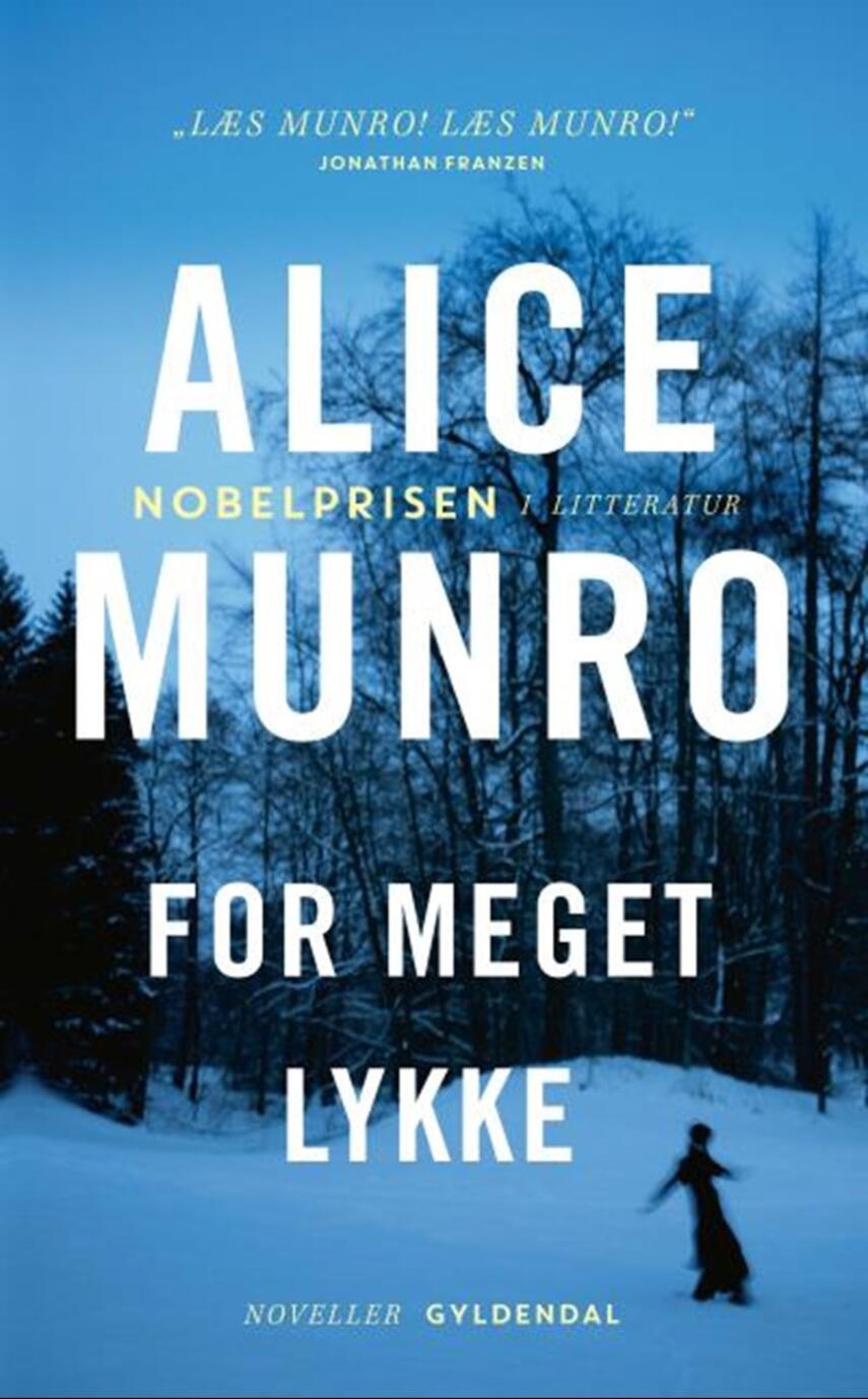 Alice Munro: For meget lykke : noveller