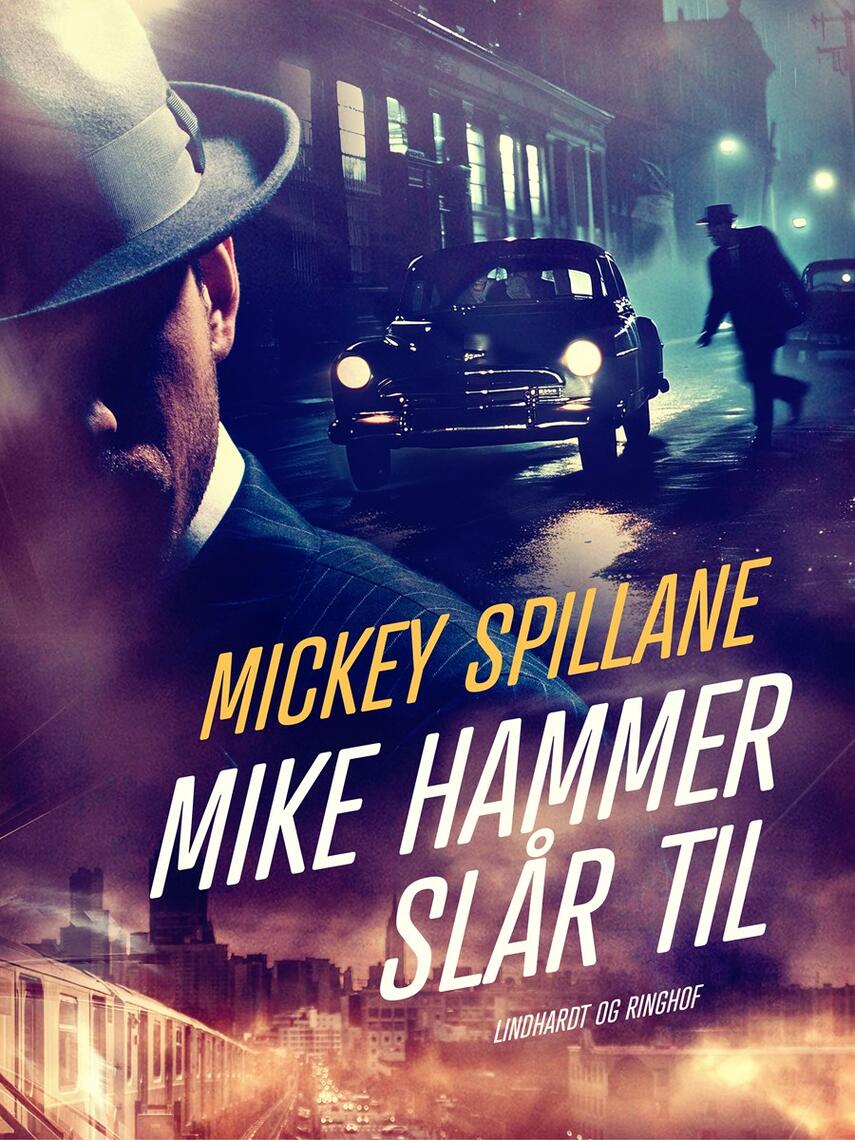 Mickey Spillane: Mike Hammer slår til