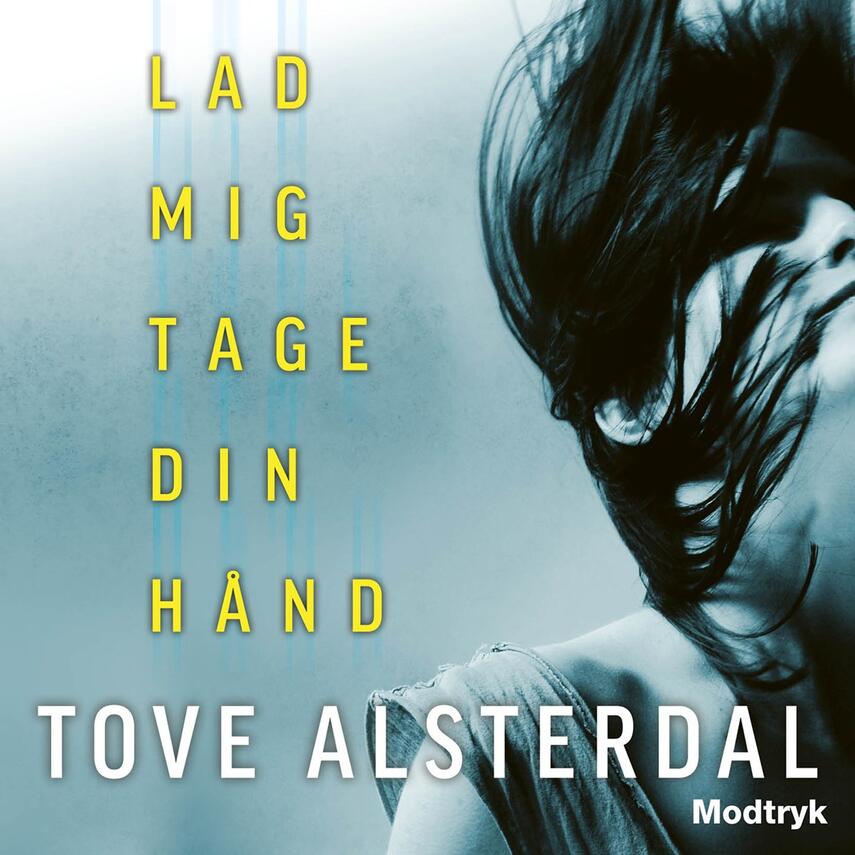 Tove Alsterdal: Lad mig tage din hånd