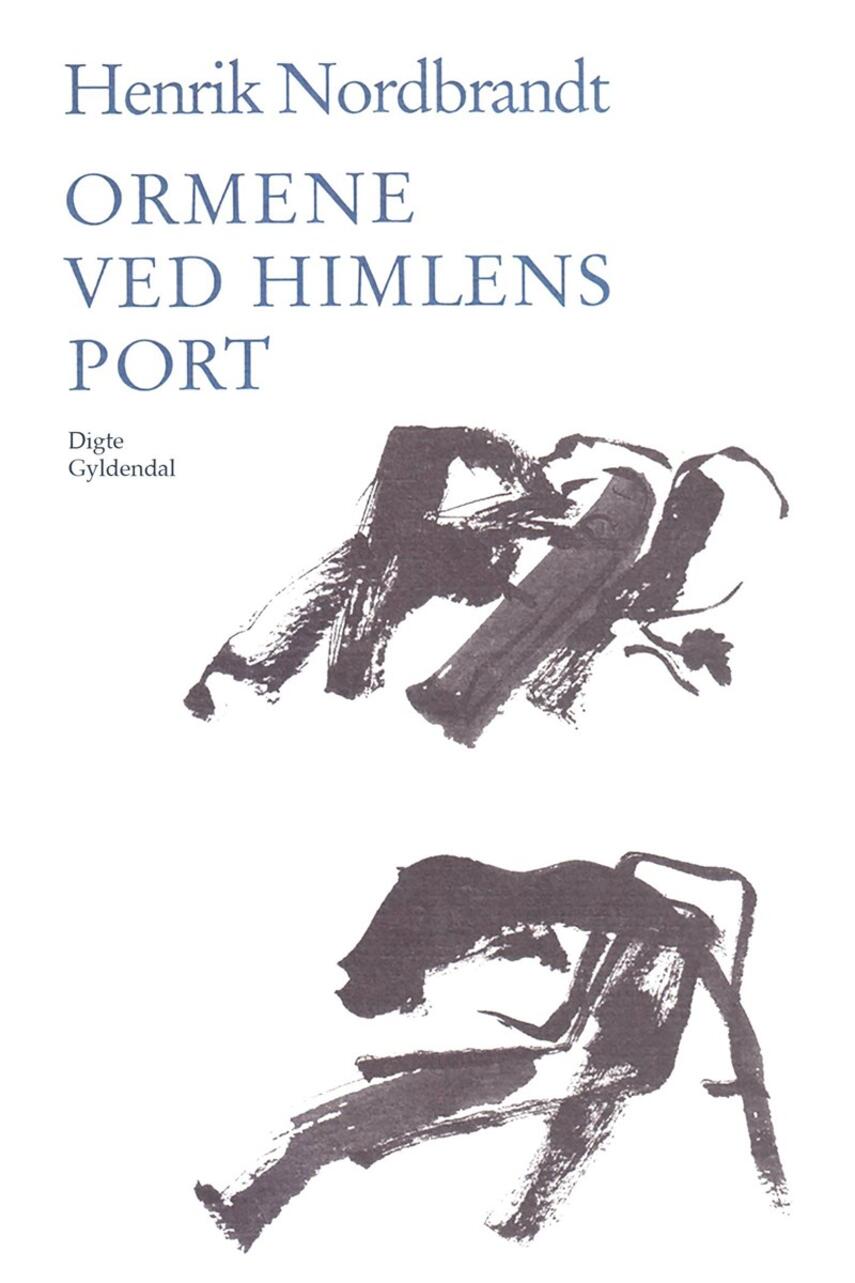 Henrik Nordbrandt: Ormene ved himlens port : digte