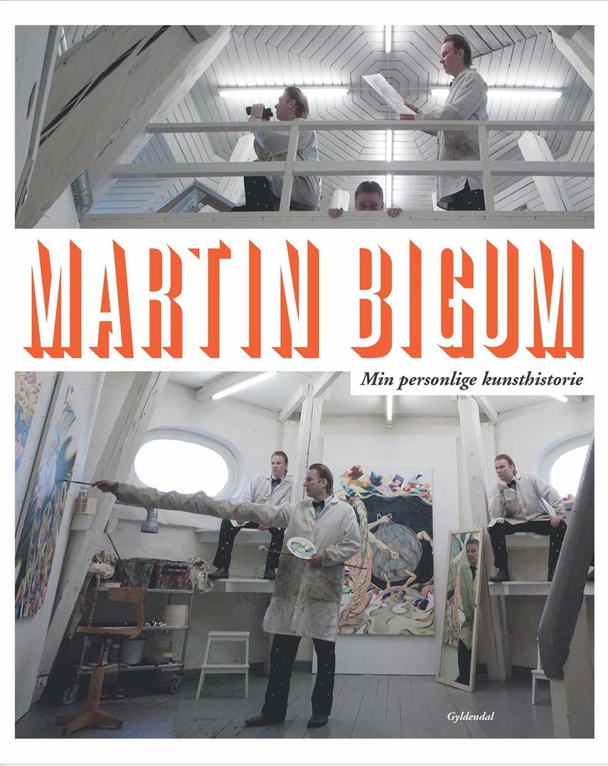 Martin Bigum: Min personlige kunsthistorie