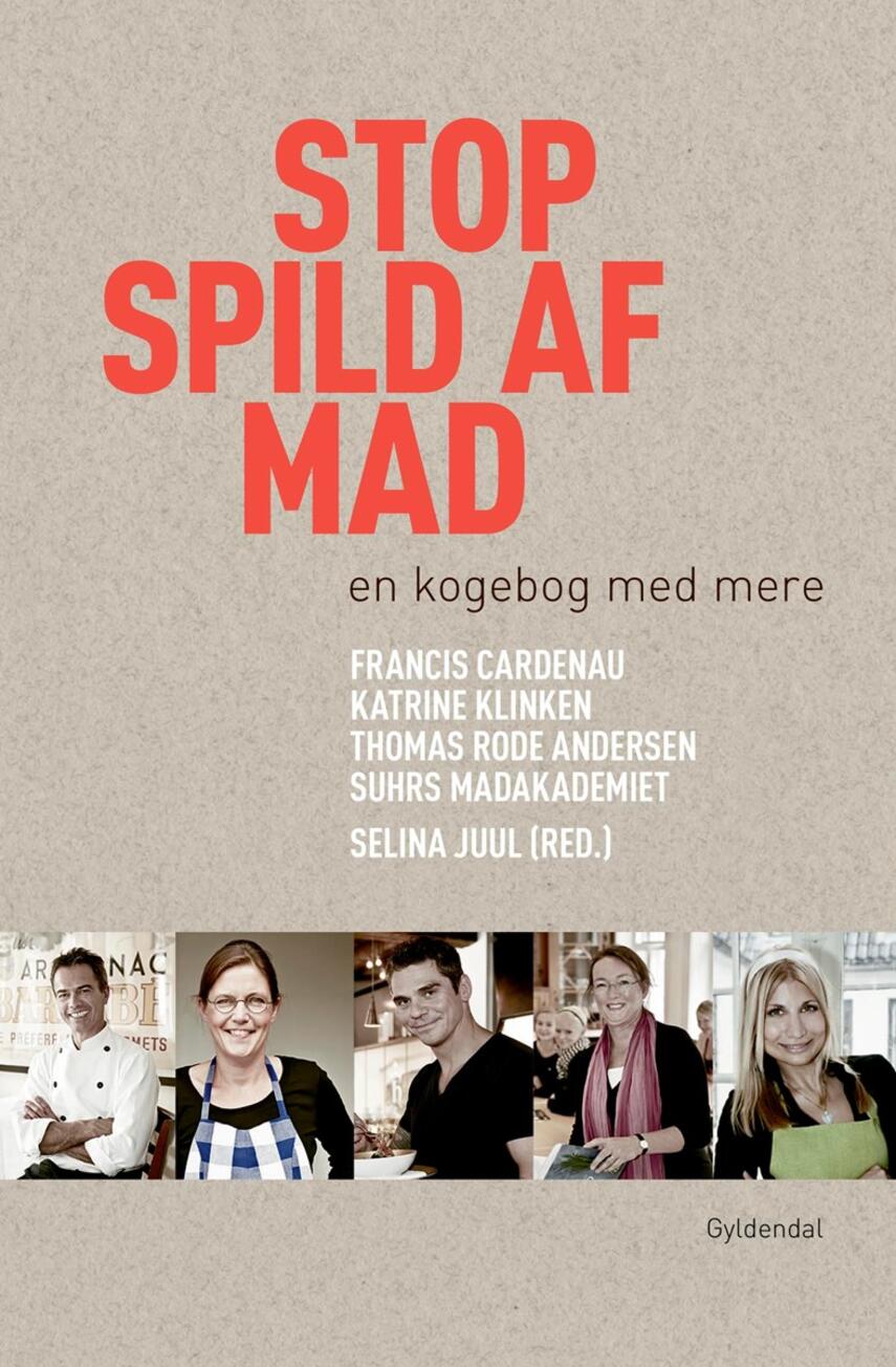 : Stop spild af mad : en kogebog med mere