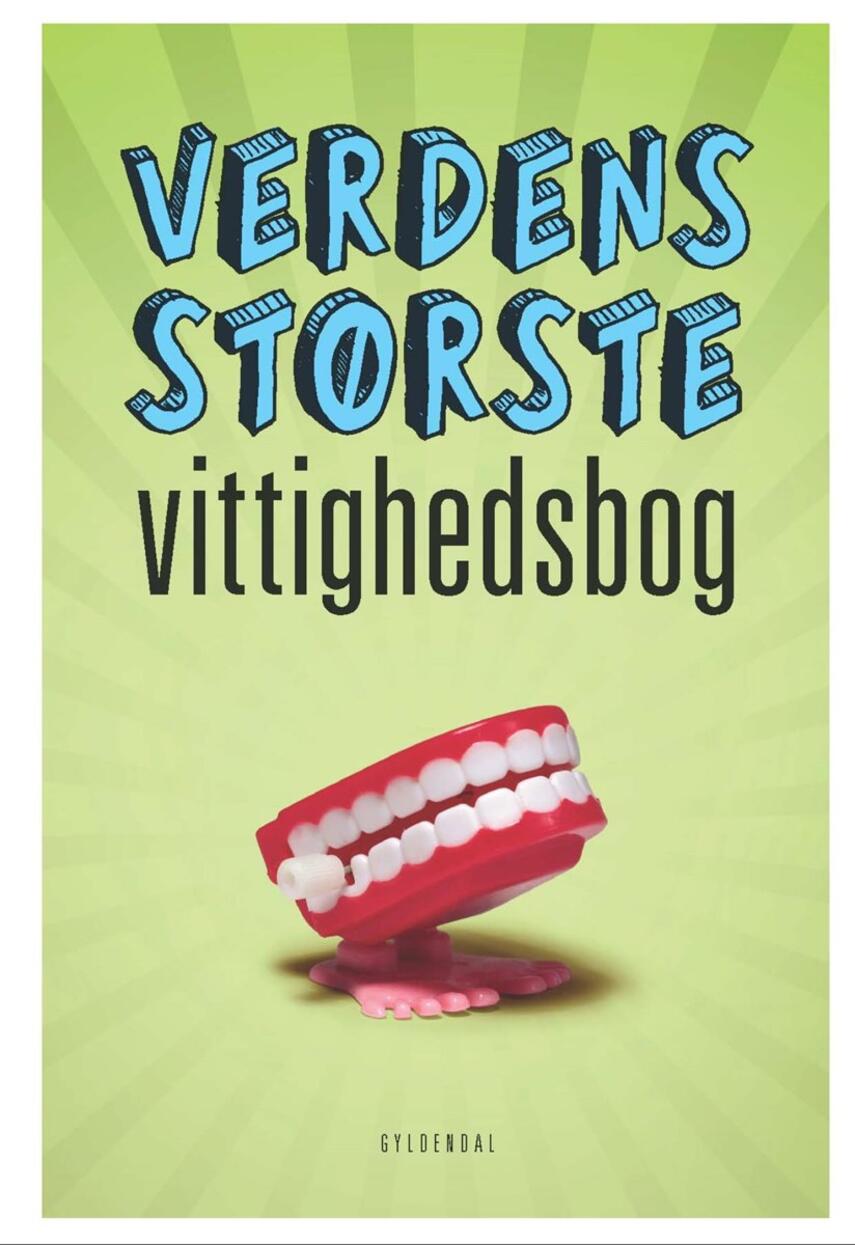 : Verdens største vittighedsbog : eller i hvert fald den næststørste