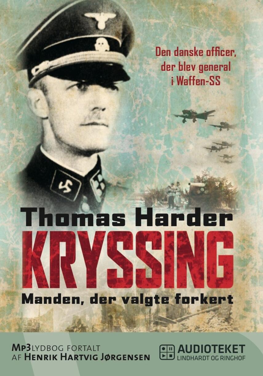 Thomas Harder: Kryssing : manden, der valgte forkert