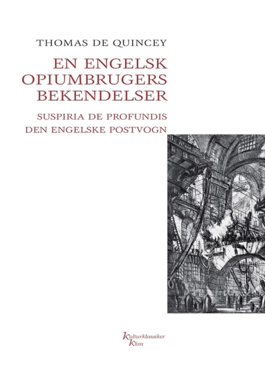 Thomas De Quincey: En engelsk opiumbrugers bekendelser : Suspiria de profundis, Den engelske postvogn