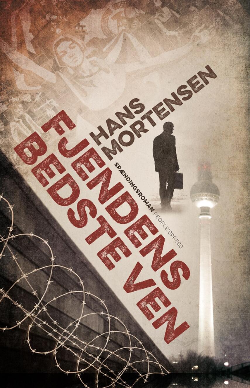 Hans Mortensen (f. 1958): Fjendens bedste ven : spændingsroman