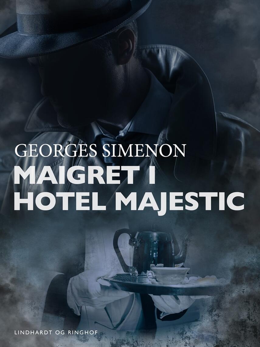 Georges Simenon: Maigret i Hotel Majestic