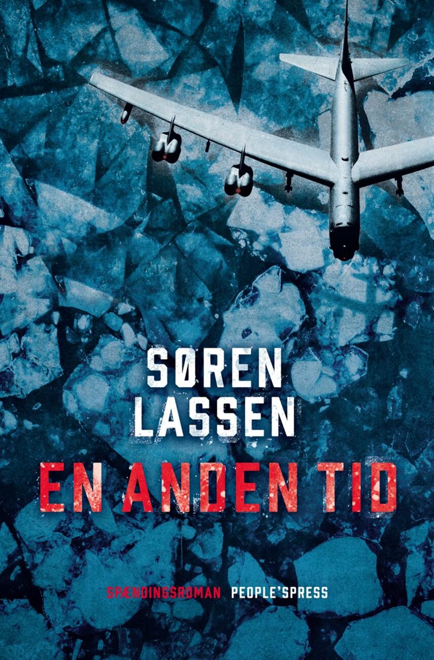 Søren Lassen (f. 1960): En anden tid : spændingsroman
