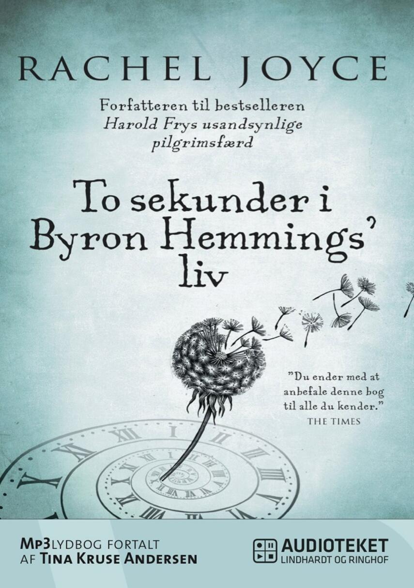 Rachel Joyce: To sekunder i Byron Hemmings' liv