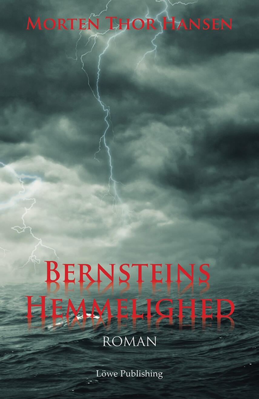 Morten Thor Hansen (f. 1971): Bernsteins hemmelighed : roman