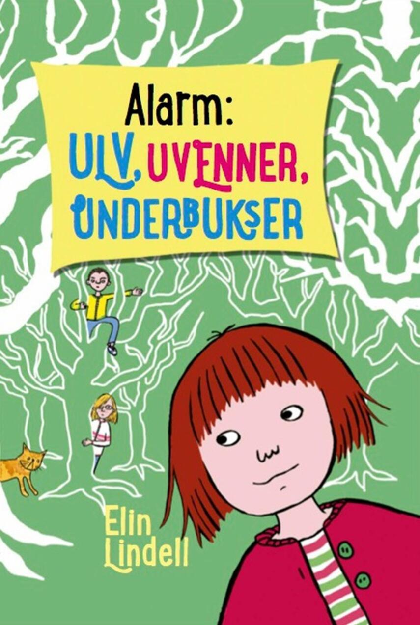 Elin Lindell: Alarm - uvenner! Ulv! Underbukser!