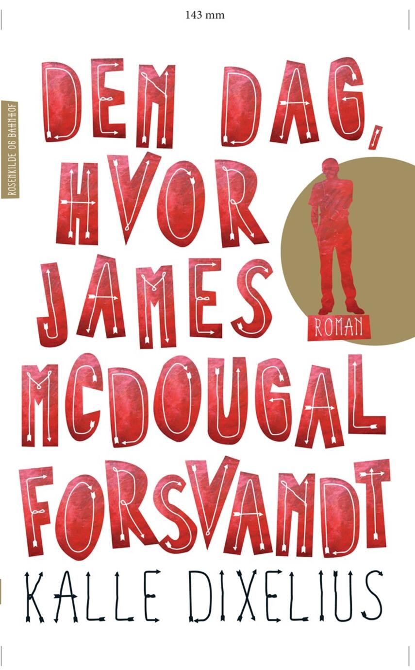 Kalle Dixelius: Den dag, hvor James McDougal forsvandt