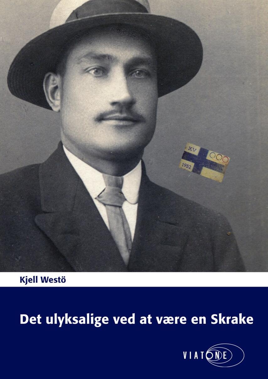 Kjell Westö: Det ulyksalige ved at være en Skrake