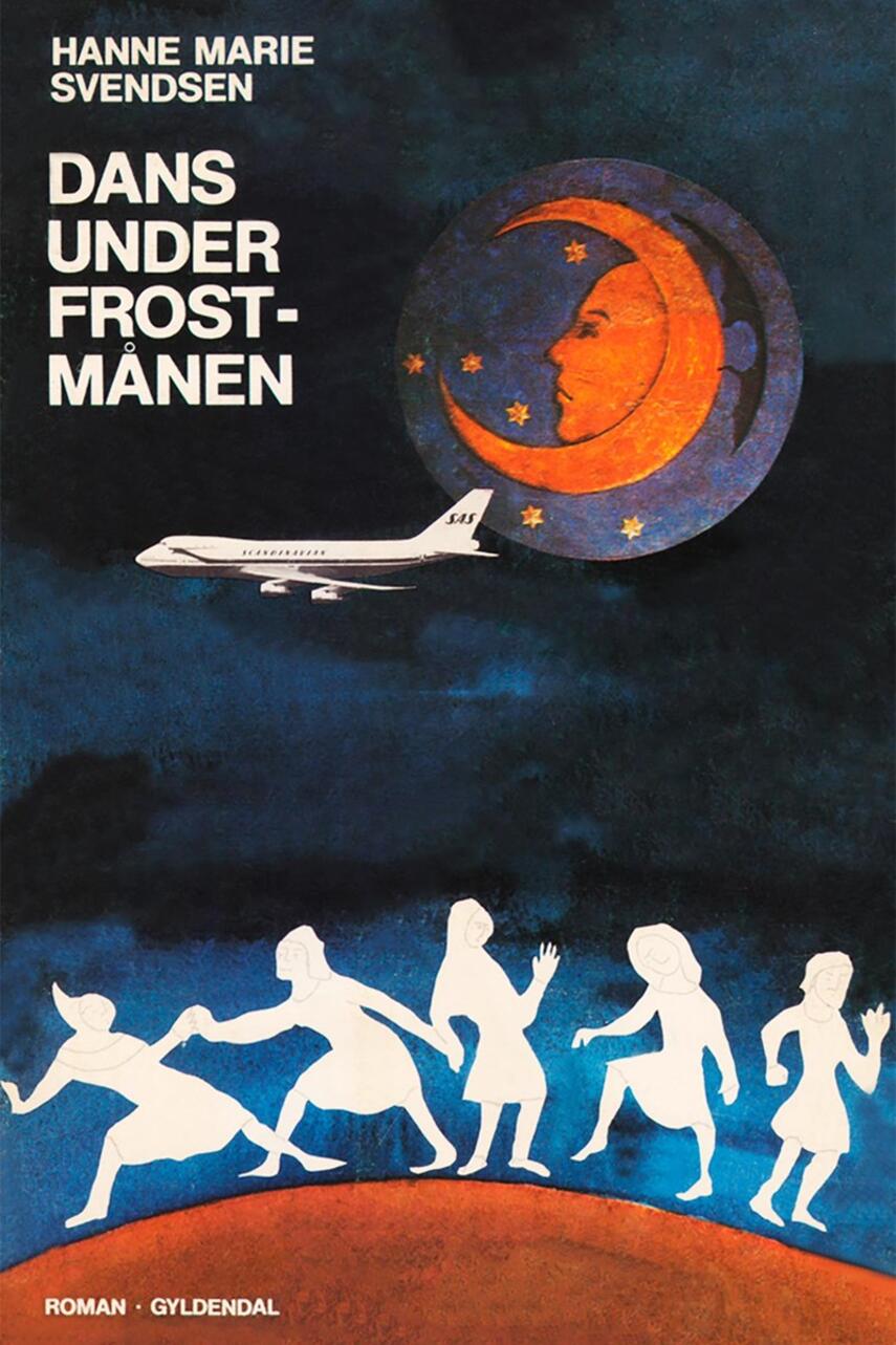 Hanne Marie Svendsen (f. 1933): Dans under frostmånen : roman