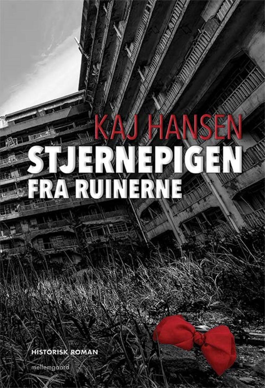 Kaj Hansen (f. 1943-03-02): Stjernepigen fra ruinerne