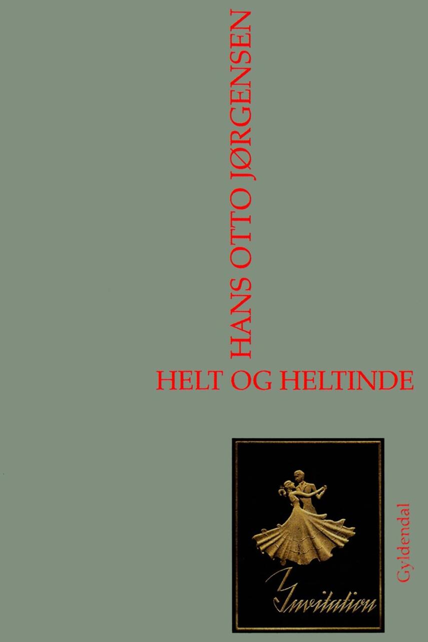 Hans Otto Jørgensen (f. 1954): Helt og heltinde
