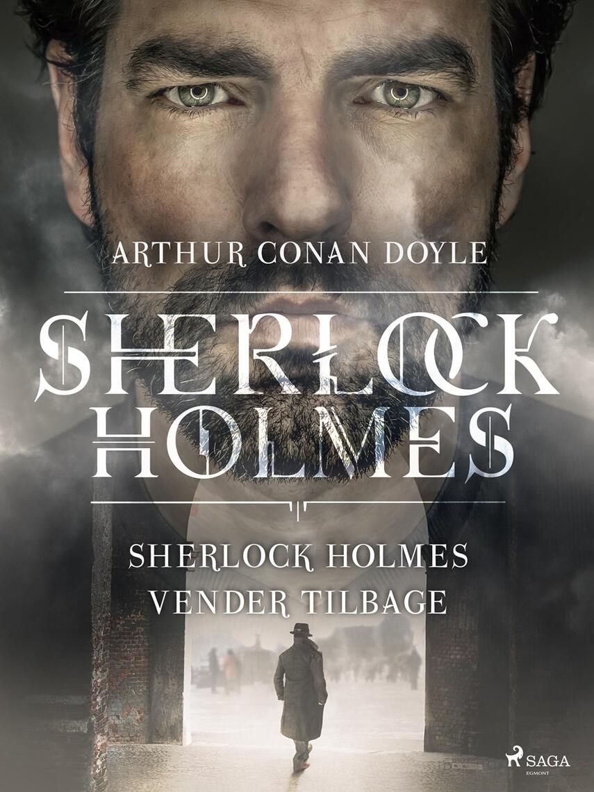 A. Conan Doyle: Sherlock Holmes vender tilbage