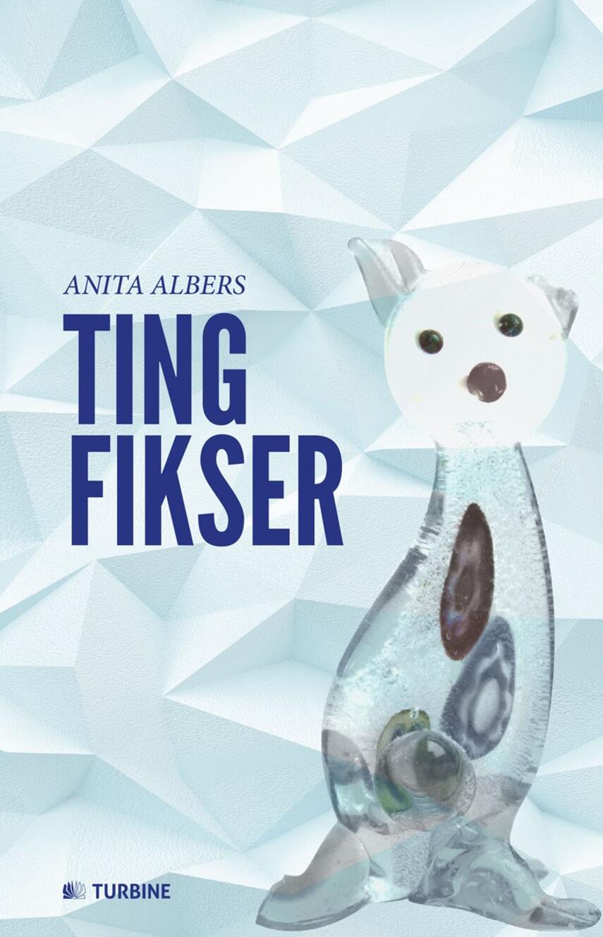 Anita Albers: Tingfikser