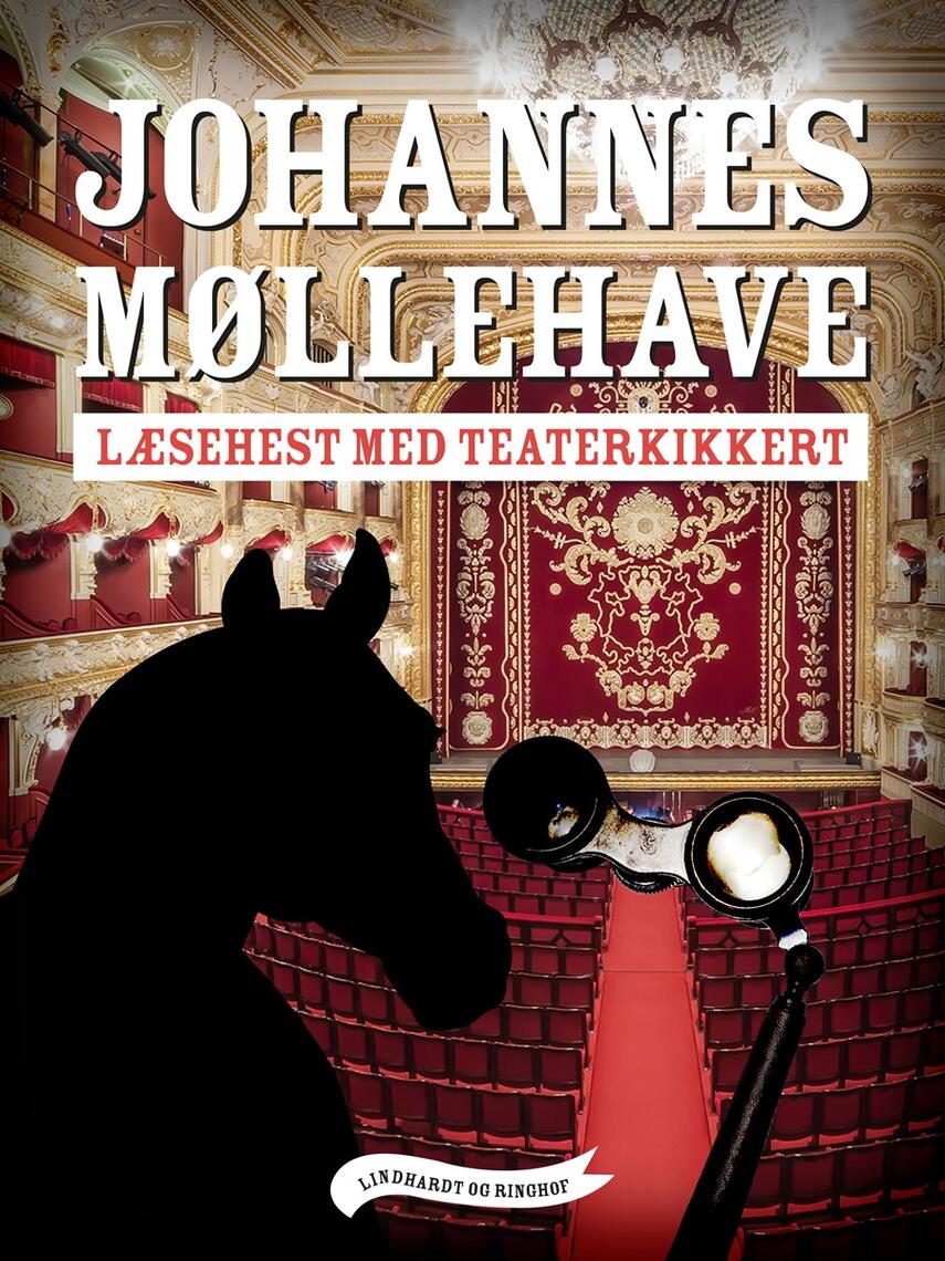 Johannes Møllehave: Læsehest med teaterkikkert
