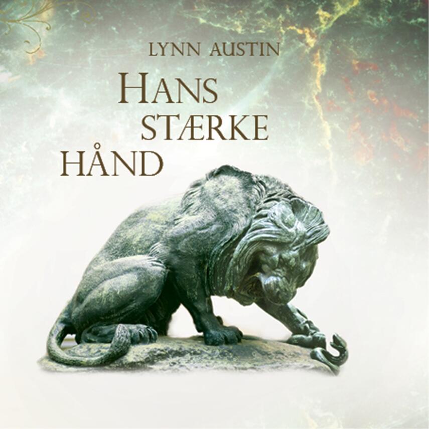 Lynn Austin: Hans stærke hånd