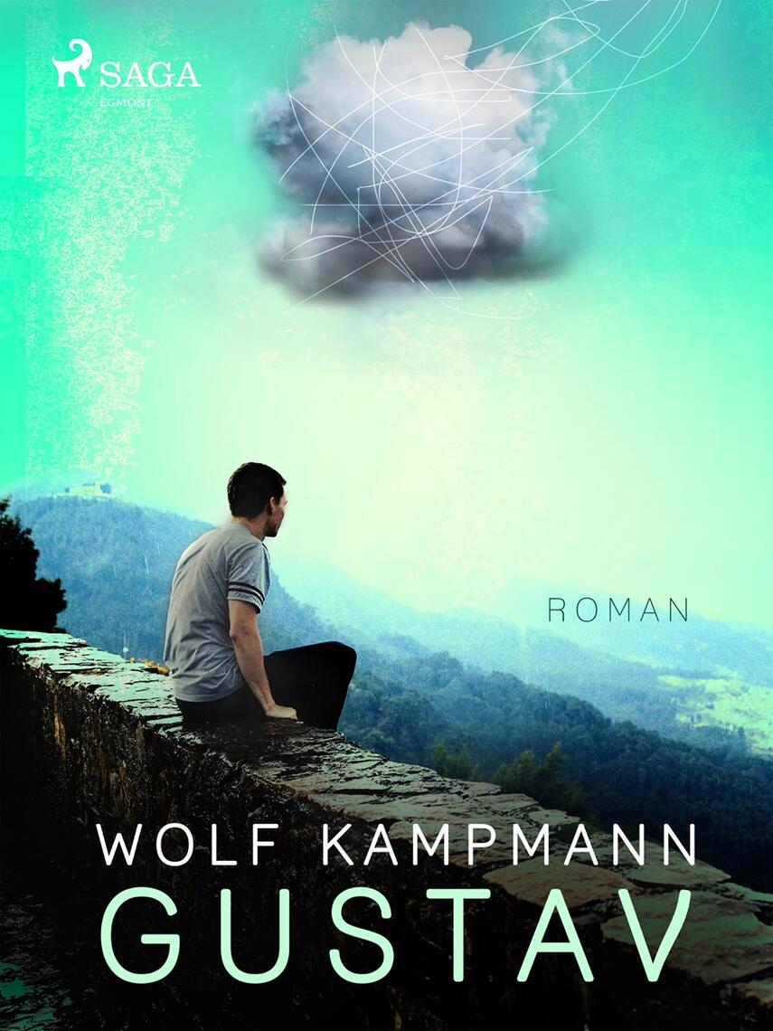 Wolf Kampmann: Gustav : roman