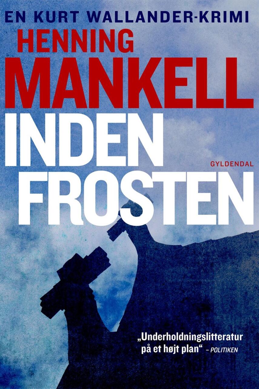 Henning Mankell: Inden frosten