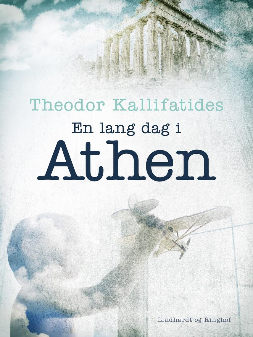 Theodor Kallifatides: En lang dag i Athen