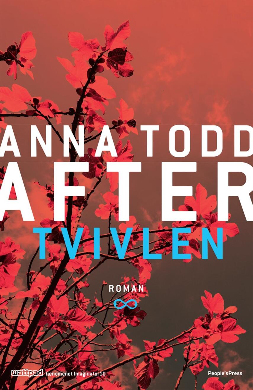 Anna Todd: After. Del 2, Tvivlen : roman