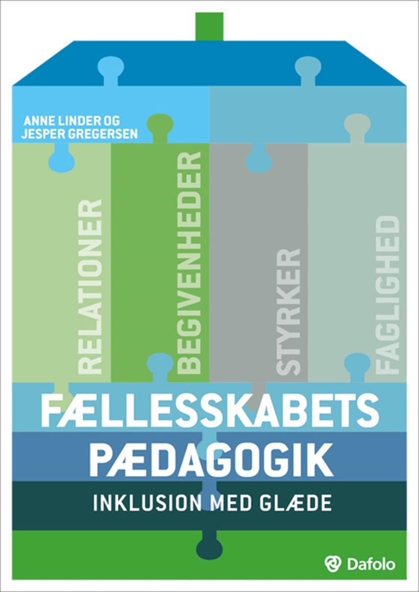 Anne Linder, Jesper Gregersen: Fællesskabets pædagogik : inklusion med glæde