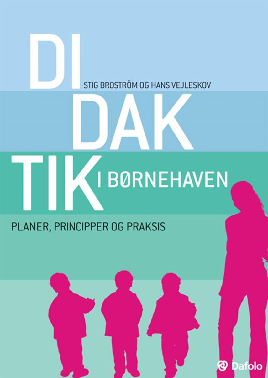 Stig Broström, Hans Vejleskov: Didaktik i børnehaven : planer, principper og praksis