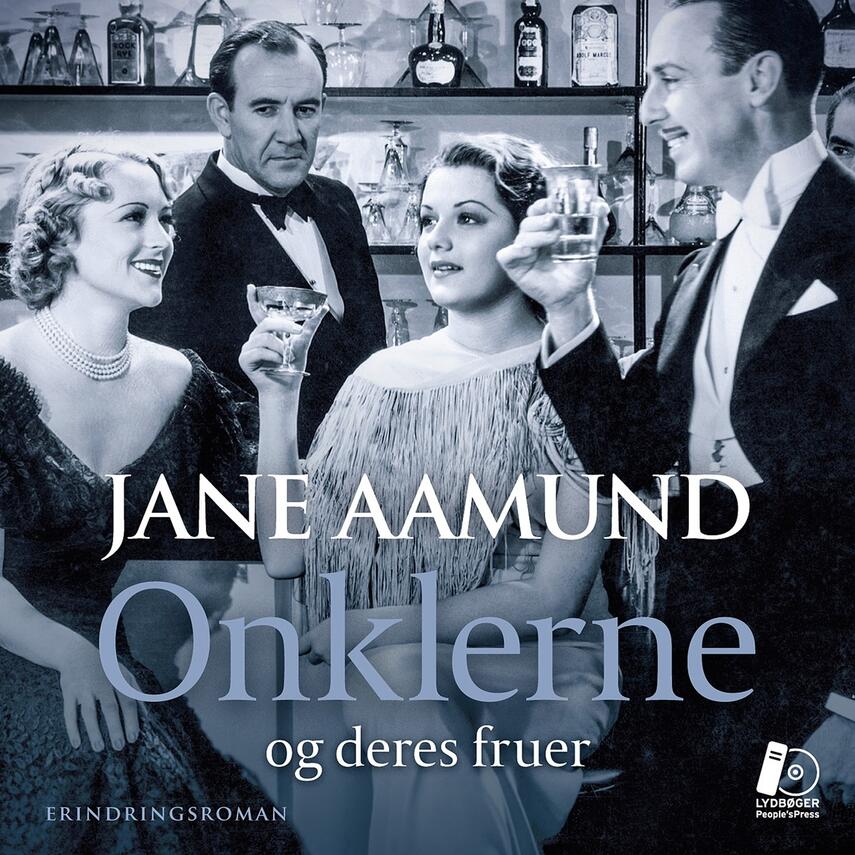 Jane Aamund: Onklerne og deres fruer : erindringsroman