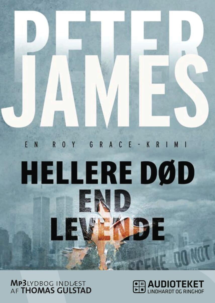 Peter James (f. 1948): Hellere død end levende