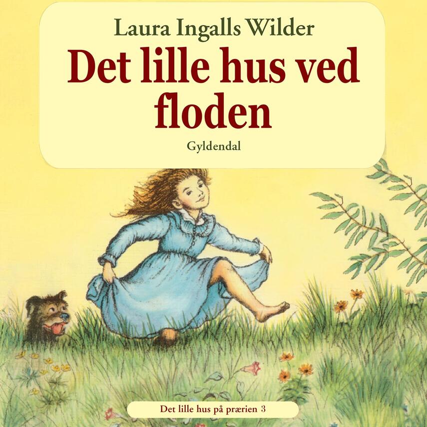 Laura Ingalls Wilder: Det lille hus ved floden