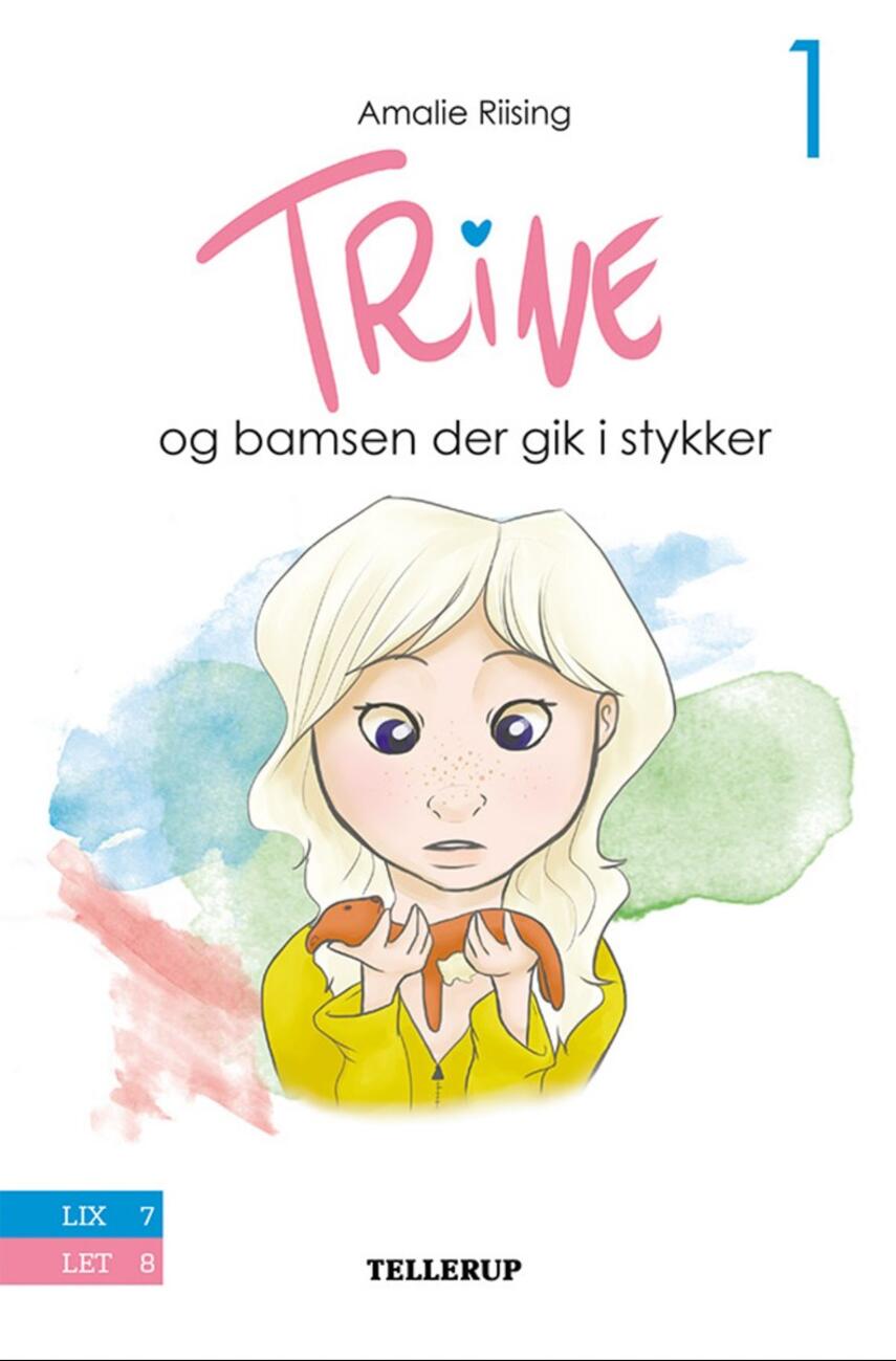 Amalie Riising: Trine og bamsen der gik i stykker
