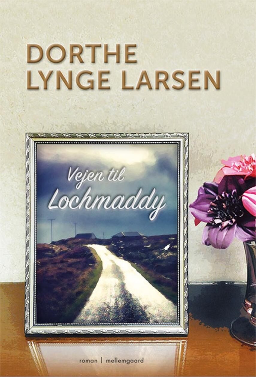 Dorthe Lynge Larsen: Vejen til Lochmaddy