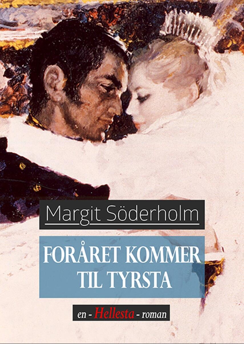 Margit Söderholm: Foråret kommer til Tyrsta