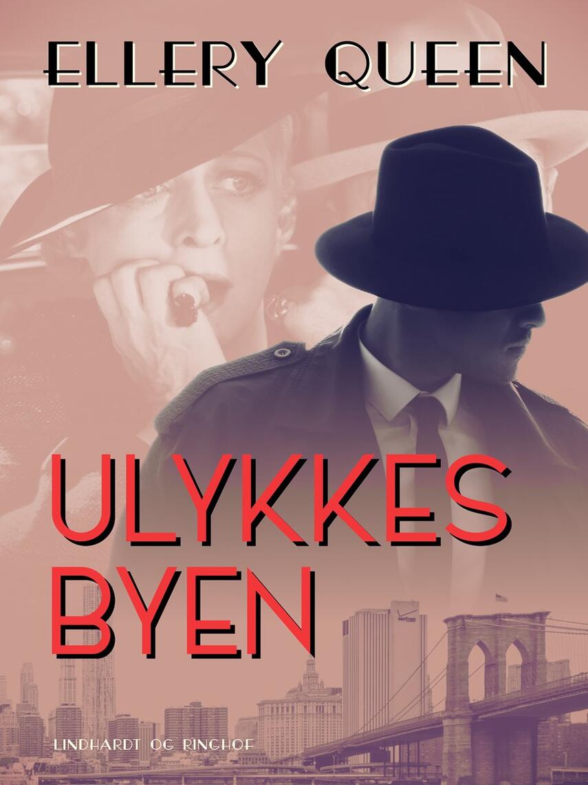 Ellery Queen: Ulykkesbyen : krimi noir