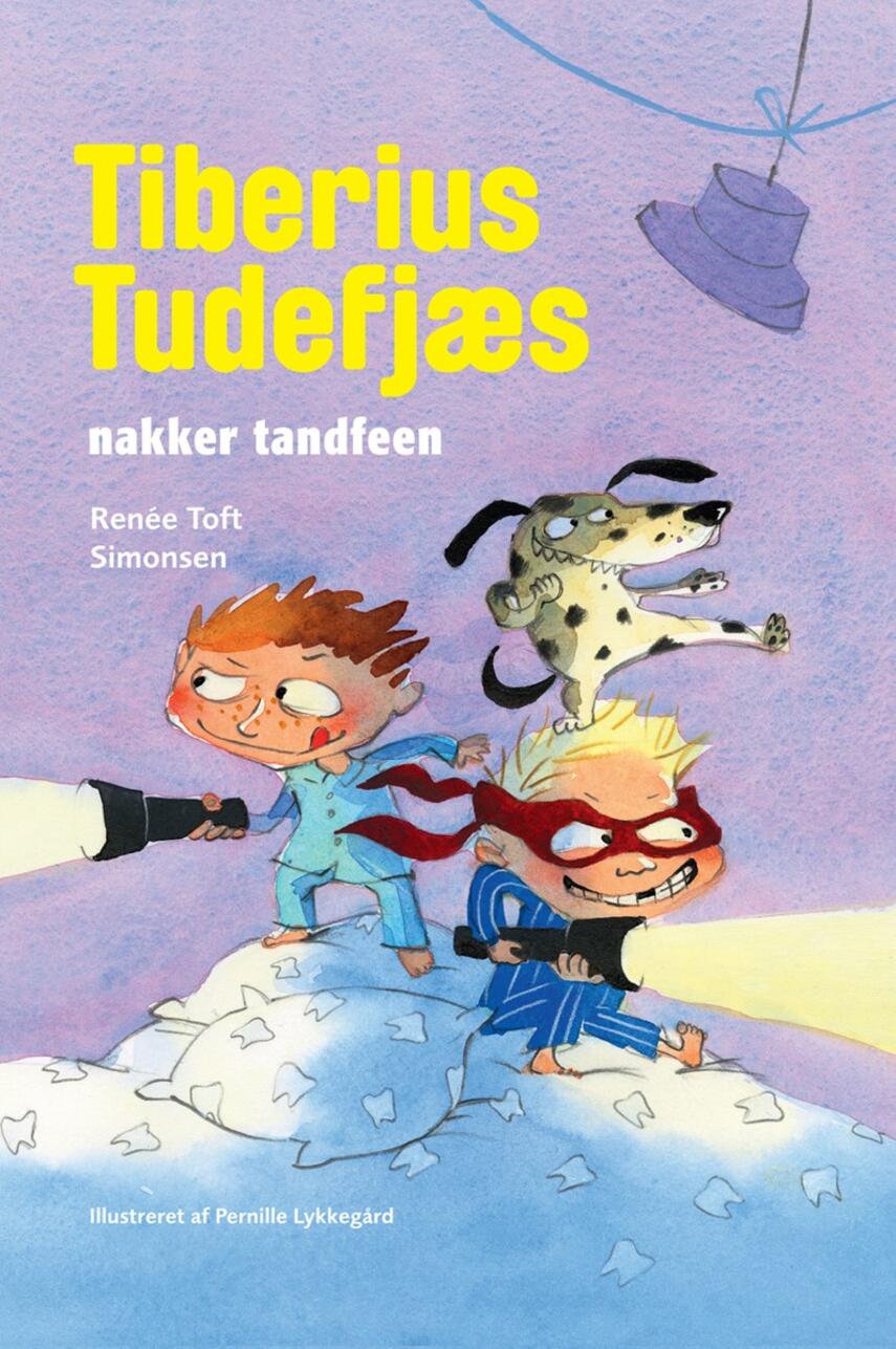 Renée Toft Simonsen: Tiberius Tudefjæs nakker tandfeen