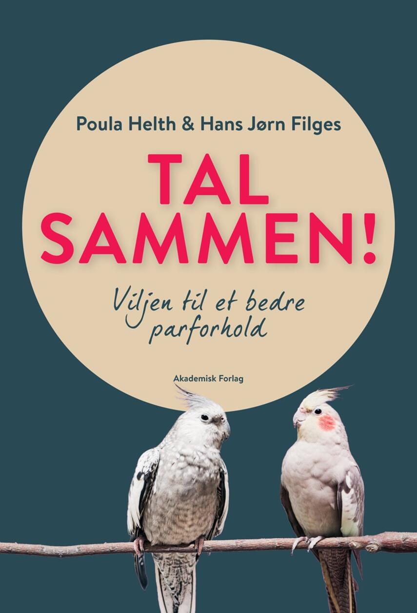 Hans Jørn Filges, Poula Helth: Tal sammen! : viljen til et bedre parforhold