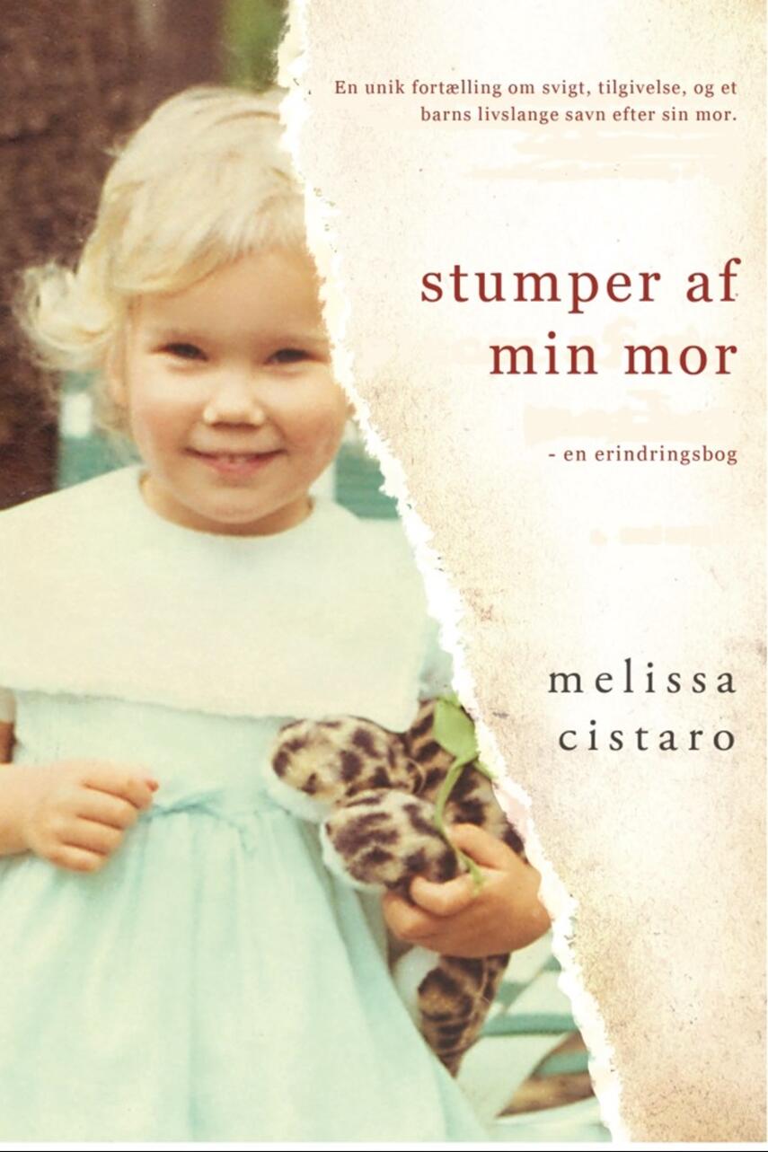 Melissa Cistaro: Stumper af min mor : en erindringsbog