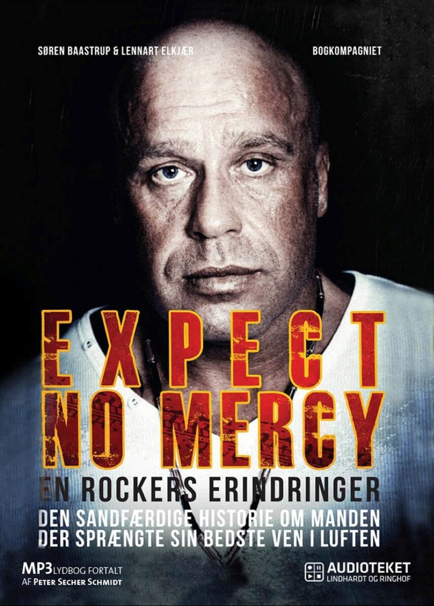Lennart Elkjær (f. 1971), Søren Baastrup: Expect no mercy : en rockers erindringer