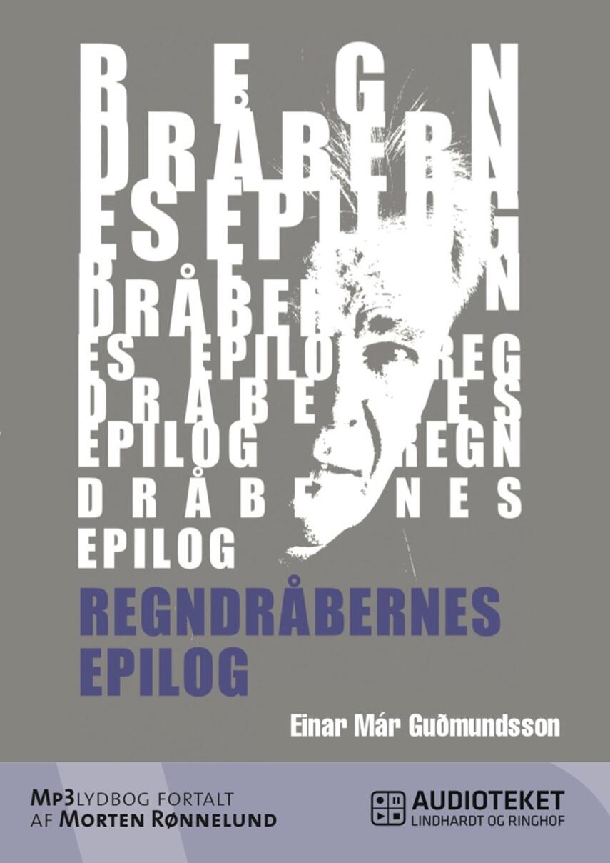 Einar Már Guðmundsson: Regndråbernes epilog