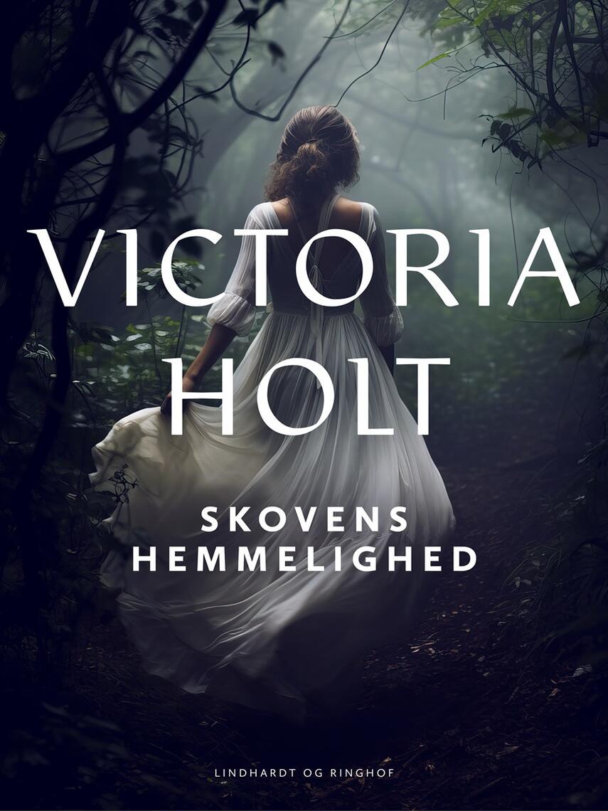 Victoria Holt: Skovens hemmelighed : roman